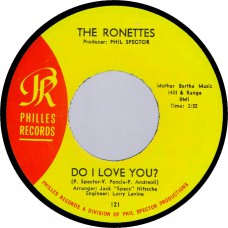 RONETTES Do I Love You? / Bebe And Susu (Philles 121) USA 1964 45