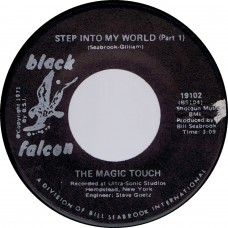 MAGIC TOUCH Step Into My World (Part 1 + 2) (Black Falcon 19102) USA 1971 45