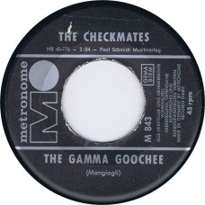 CHECKMATES The Gamma Goochee / It Ain't Right (Metronome M 843) Germany 1966 45