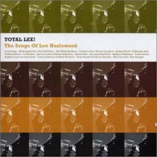 Various TOTAL LEE! The Songs Of Lee Hazlewood (City Slang 20195-2) EU 2002 CD