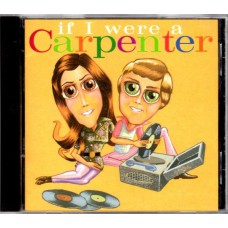 Various IF I WERE A CARPENTER (A&M 540258-2) USA 1994 CD