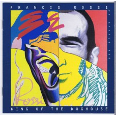 FRANCIS ROSSI King Of The Doghouse (Virgin 724384220129) UK 1996 CD