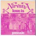 NIRVANA Love Is / Pascale (United Artists 5C 006-62142) Holland 1978 PS 45