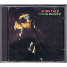 JOHN CALE Slow Dazzle (Island CID 9317) UK 1975 CD (Velvet Underground)