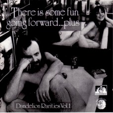 Various ‎THERE IS SOME FUN GOING FORWARD... Plus - Dandelion Rarities Vol.1 (See For Miles SEECD 427) UK 1995 CD
