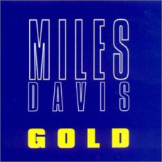 MILES DAVIS Gold (Metrodome Metro294) UK 1999 CD 666629123324