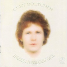 CURT BOETCHER There's An Innocent Face (Sundazed SC 6184) USA 1973 CD