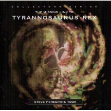 STEVE PEREGRINE TOOK The Missing Link To Tyrannosaurus Rex (Cleopatra 9528-2) USA 1995 CD