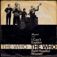 WHO,THE I Can't Explain / Bald Headed Woman (Brunswick 12294) Germany 1965 PS 45