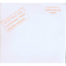 SQUIRE Something Old Something New Something Borrowed (No Label No#) UK 1982 LP