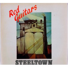 RED GUITARS Steeltown / Within 4 Walls (Self Drive Records SCAR 010) UK 1984 12" Maxi