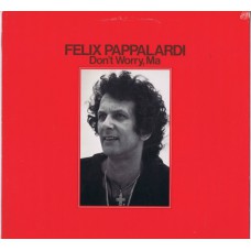 FELIX PAPPALARDI Don't Worry Ma (A&M 4729) USA 1979 white label promo LP