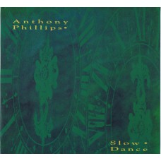 ANTHONY PHILLIPS Slow Dance (Virgin 2638) UK 1990 LP (Genesis)