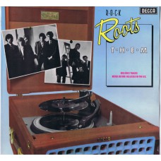 THEM Rock Roots (Decca ROOTS 3) UK 1976 compilation LP of 60's recordings