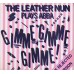 LEATHER NUN Gimme Gimme Gimme! (The Rejected Version) | Lollipop (Suckers Version) (Wire WRMS 009) UK 1986 12" EP (Abba)