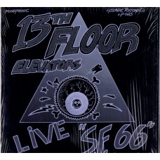 13th FLOOR ELEVATORS Live "S.F.66" (Lysergic 025) USA 1980 LP