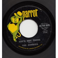 ZOMBIES She's Not There / You Make Me Feel So Good (Parrot 9695) USA 45