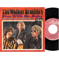 WALKER BROTHERS Stay With Me, Baby (Star-Club) Germany 1967 PS 45