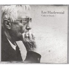 LEE HAZLEWOOD Cake Or Death (Sony BMG) EU 2006 Promo Only Advance CD