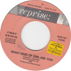 JIMMY GRIFFIN What Kind Of Girl Are You (Reprise) USA 1963 45