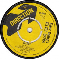 ELMER GANTRY'S VELVET OPERA Flames (CBS Direction 58-3083) UK 1967 45