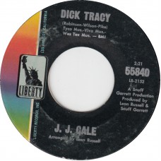 J.J. CALE Dick Tracy (Liberty) USA 1966 45