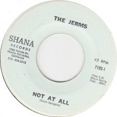 JERMS Not At All (Shana) USA 1968 45