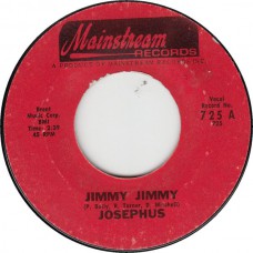 JOSEPHUS Jimmy Jimmy (Mainstream) USA 1970 45