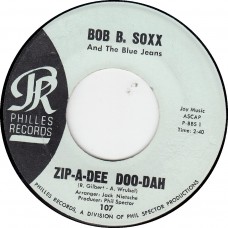 BOB B.SOXX AND THE BLUE JEANS Zip-A-Dee Doo-Dah / Flip and Nitty (Philles 107) USA 1962 45