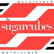 SUGARCUBES Motorcrash / Blue Eyed Pop (Rough Trade 047) AS 45 +Insert