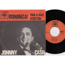 JOHNNY CASH Bonanza! / Pick A Bale O'Cotton (CBS 1.109) Holland 1962 PS 45