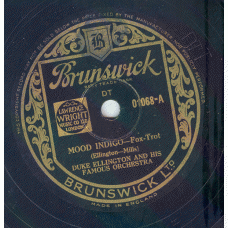 DUKE ELLINGTON AND HIS FAMOUS ORCHESTRA Mood Indigo / Running Wild! (Brunswick 068) UK 78RPM