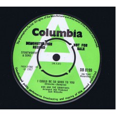 DON AND THE GOODTIMES I Could Be So Good To You / And It's So Good (Columbia DB 8199) UK 1967 Demo 45