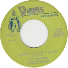 RAY PETERSON Sweet Little Kathy / You Didn't Care (DUNES 2004) USA 1960 45