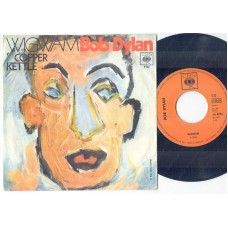 BOB DYLAN Wigwam / Copper Kettle (CBS 5122) Germany 1970 PS 45