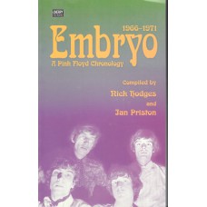 EMBRYO A Pink Floyd Chronology 1966-1971 (R.Hodges and J.Priston) Cherry Red Books 1998