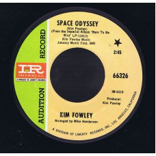 KIM FOWLEY Space Odyssey / Born To Be Wild (Audition 66326) USA 1968 promo 45