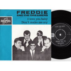 FREDDIE AND THE DREAMERS I Love You Baby /  Don't Make Me Cry (Columbia DB 7286) Holland 1964 PS 45