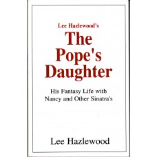 LEE HAZLEWOOD The Pope's Daughter (Xlibris) USA 2002 Book