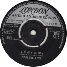 DARLENE LOVE A Fine Fine Boy / Marshmellow World (London HLU 9815) UK 1963 45