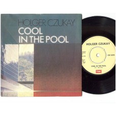 HOLGER CZUKAY Cool In The Pool (EMI) UK AS 45