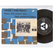 HONEYCOMBS Have I The Right / Please Don't Pretend Again (PYE 15664) Holland 1964 PS 45