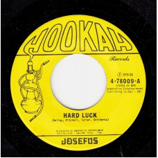 JOSEFUS Hard Luck (Hookah) USA 1979 45