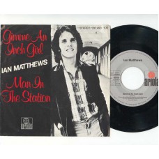 IAN MATTHEWS Gimme An Inch Girl / Man In The Station (Ariola 100493) Germany PS 45