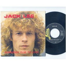 JACK LEE Somebody Else To Love / Small World (Lolita 10010) French 1986 PS 45