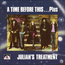 JULIAN'S TREATMENT A Time Before This...Plus (See For Miles SEE CD 288) UK 1970 CD