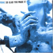 KANE So Glad You Made It (BMG) Holland CD