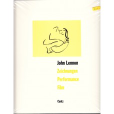 JOHN LENNON Zeichnungen, Performance, Film (Cantz) 1995