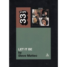 BEATLES Let It Be 33 1/3 (by Steve Matteo) UK Pocket book