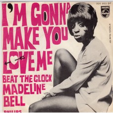 MADELINE BELL I'm Gonna Make You Love Me (Philips) Holland PS 45